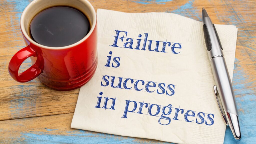 A quote about failure being success in progress